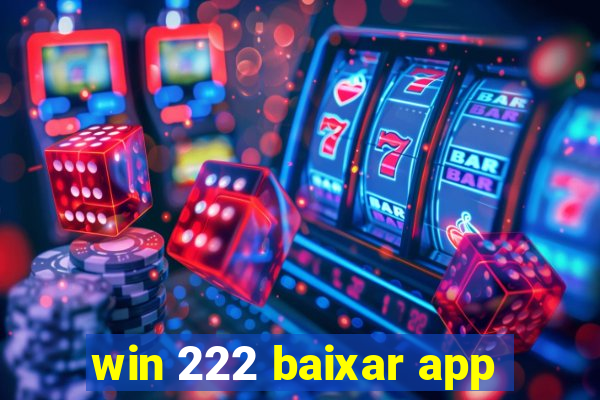 win 222 baixar app